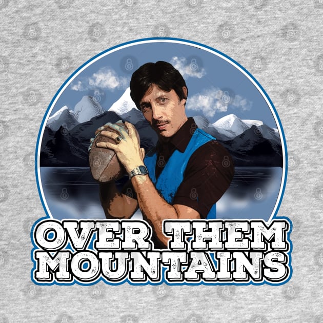 Uncle Rico - Over Them Mountains - Napoleon Dynamite by MonkeyKing